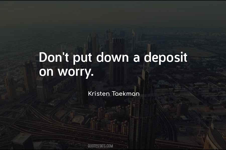 Kristen Taekman Quotes #858808
