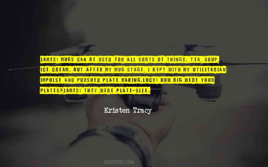 Kristen Tracy Quotes #1513936