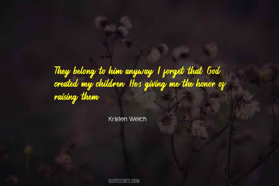 Kristen Welch Quotes #1635707