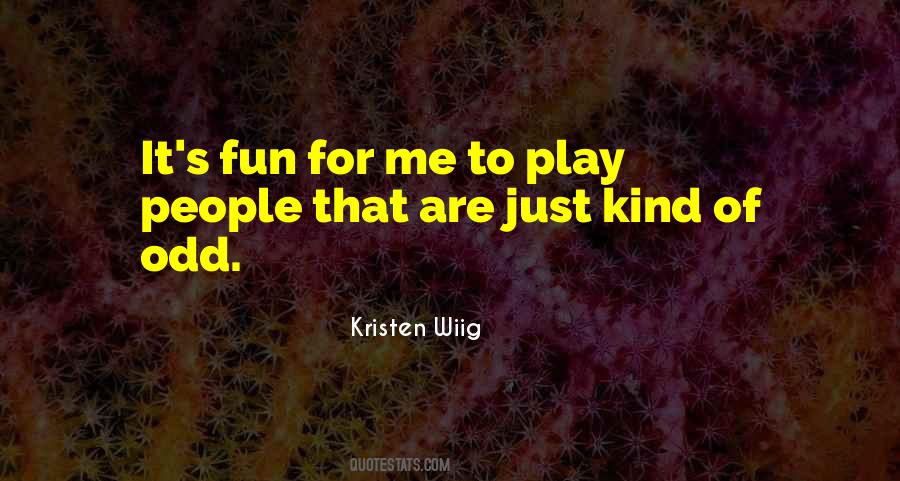 Kristen Wiig Quotes #1137598