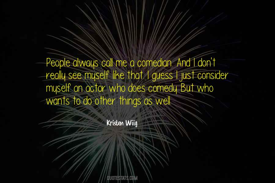 Kristen Wiig Quotes #680212