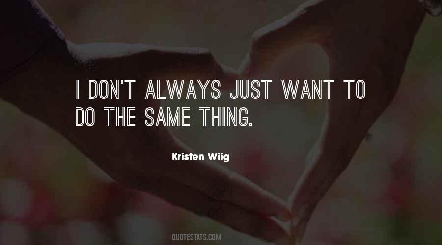 Kristen Wiig Quotes #876033 Kristen Wiig Quotes #876033