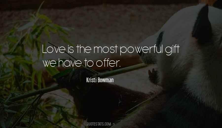 Kristi Bowman Quotes #1275342