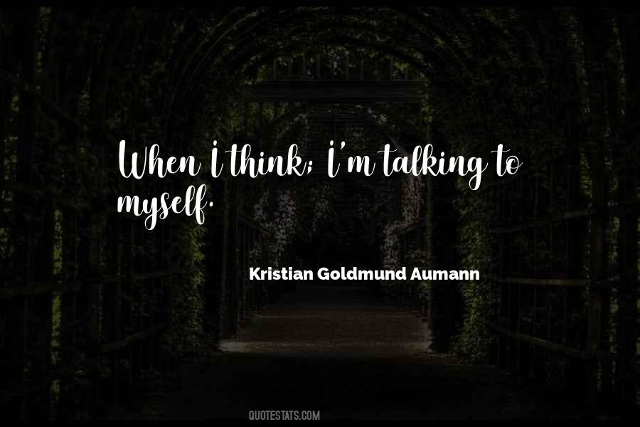 Kristian Goldmund Aumann Quotes #1727995 Kristian Goldmund Aumann Quotes #1727995