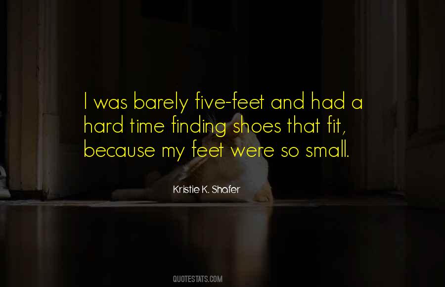 Kristie K. Shafer Quotes #1457070