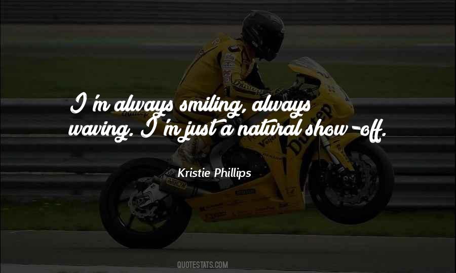 Kristie Phillips Quotes #711306