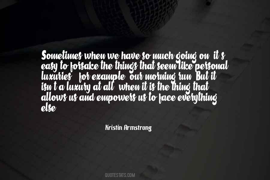 Kristin Armstrong Quotes #893322