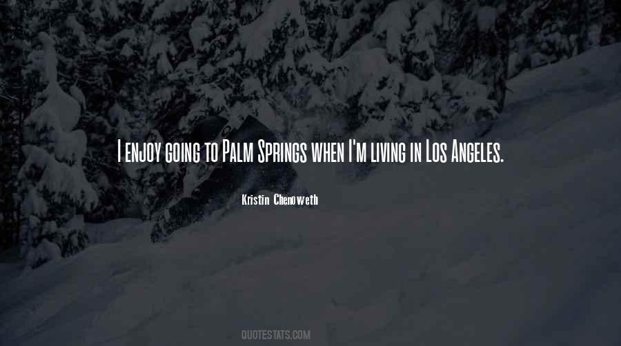 Kristin Chenoweth Quotes #338101