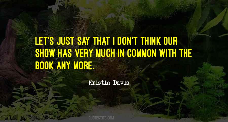 Kristin Davis Quotes #1185714