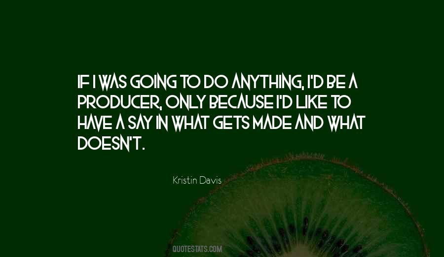 Kristin Davis Quotes #404309