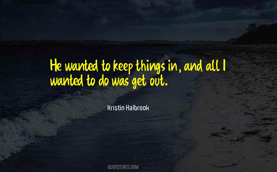 Kristin Halbrook Quotes #340835