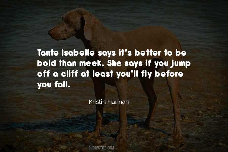 Kristin Hannah Quotes #1551585