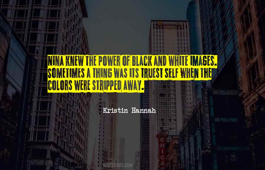 Kristin Hannah Quotes #1767228