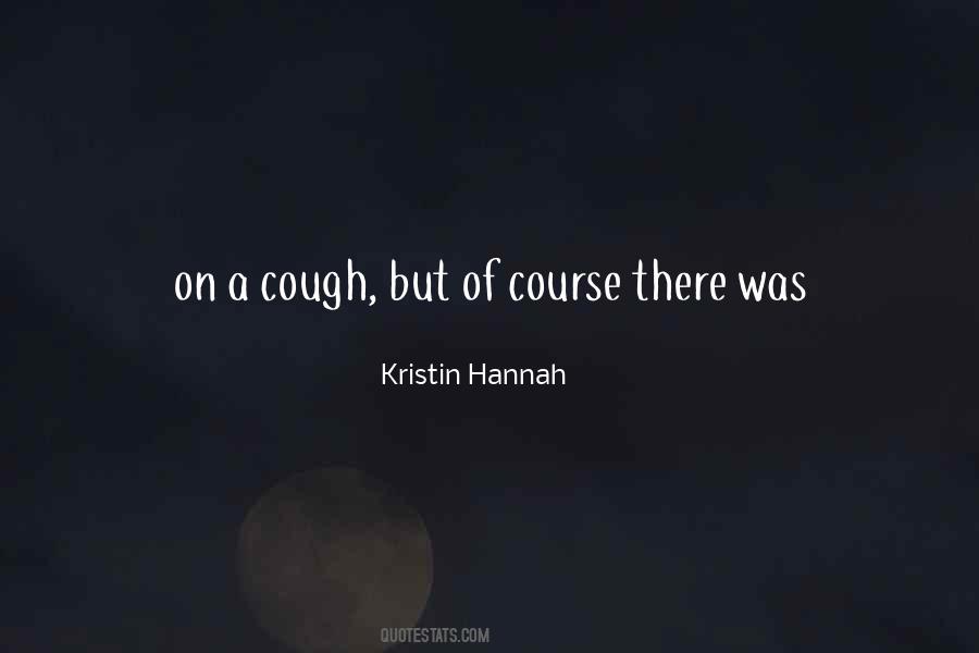 Kristin Hannah Quotes #294765