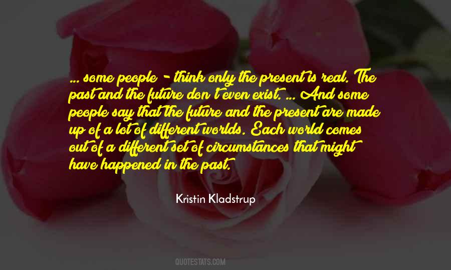 Kristin Kladstrup Quotes #1119660