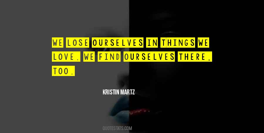 Kristin Martz Quotes #812780