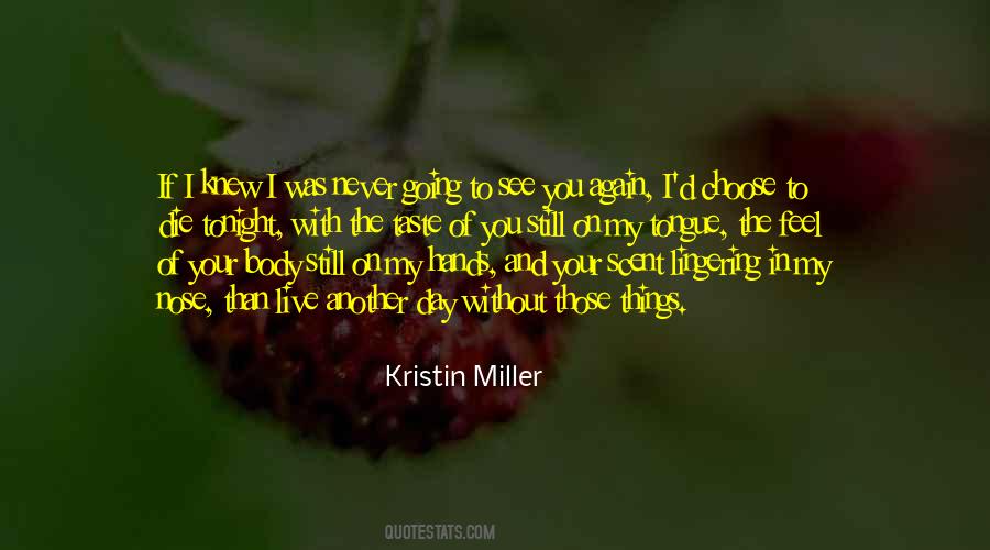 Kristin Miller Quotes #1349904
