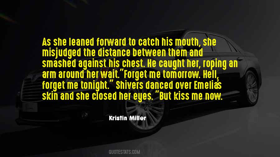 Kristin Miller Quotes #1816974