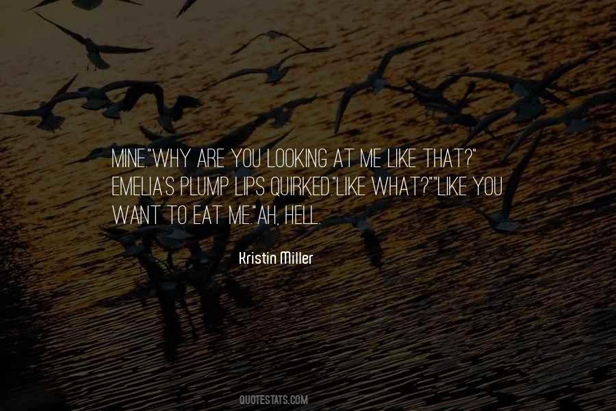 Kristin Miller Quotes #925465