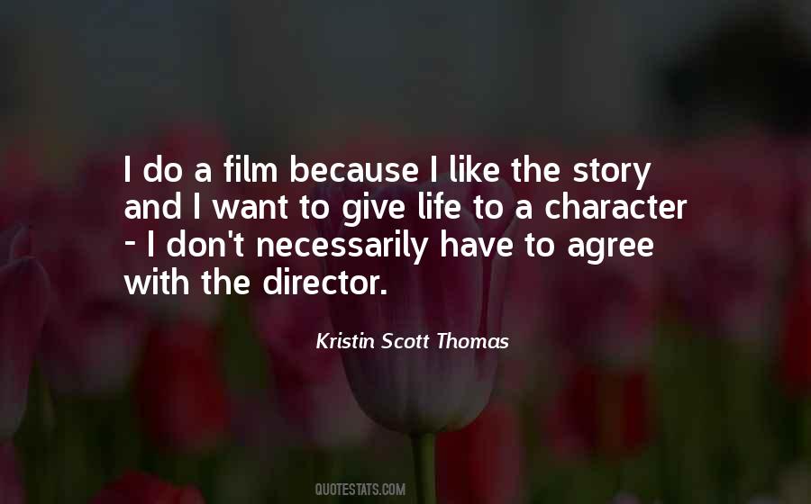 Kristin Scott Thomas Quotes #1002174