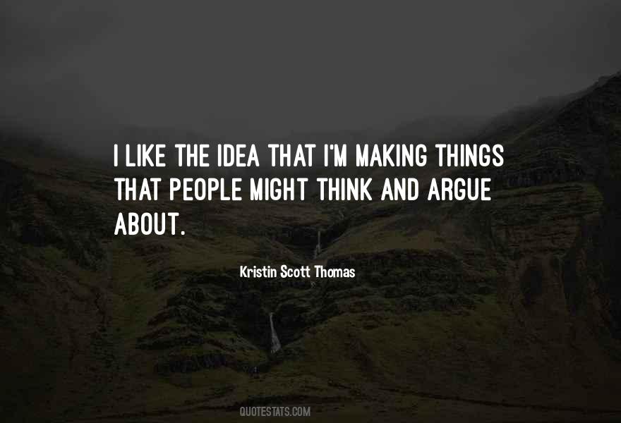 Kristin Scott Thomas Quotes #1368568