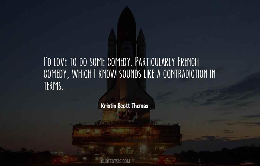 Kristin Scott Thomas Quotes #401104