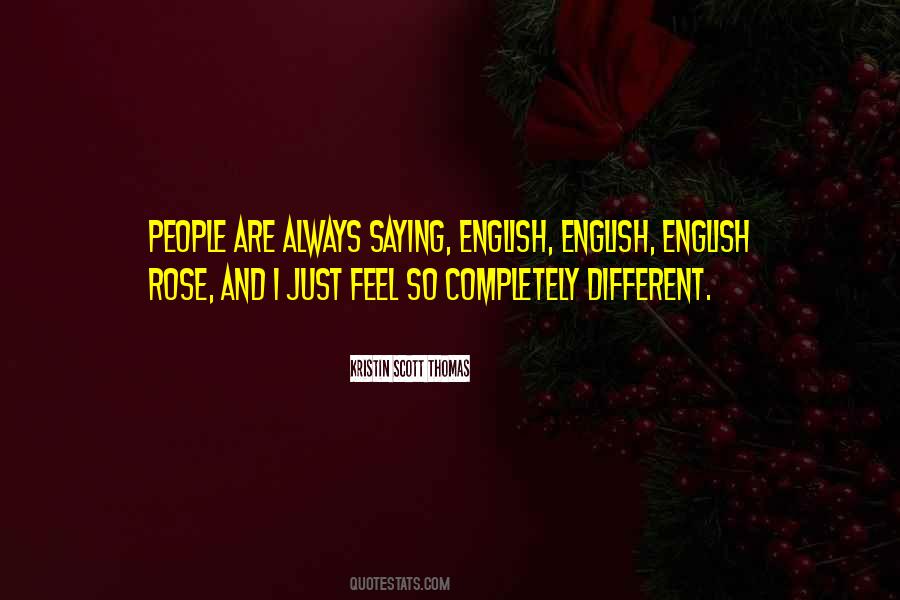 Kristin Scott Thomas Quotes #495083