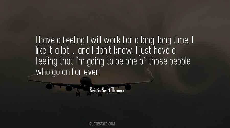 Kristin Scott Thomas Quotes #808682