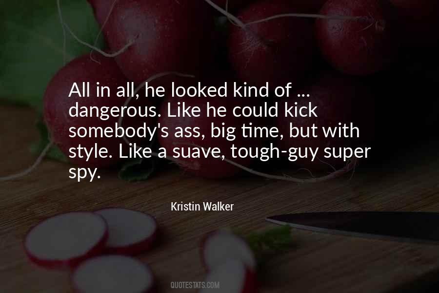 Kristin Walker Quotes #1007562