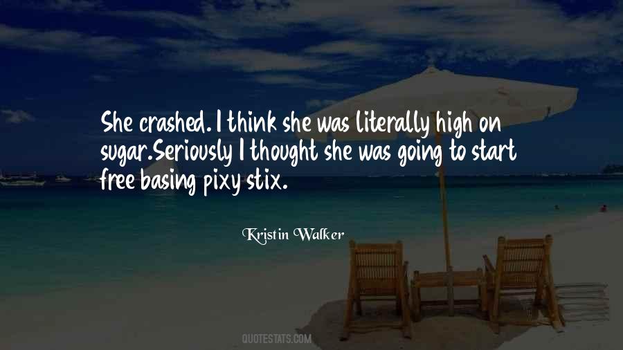 Kristin Walker Quotes #1533290