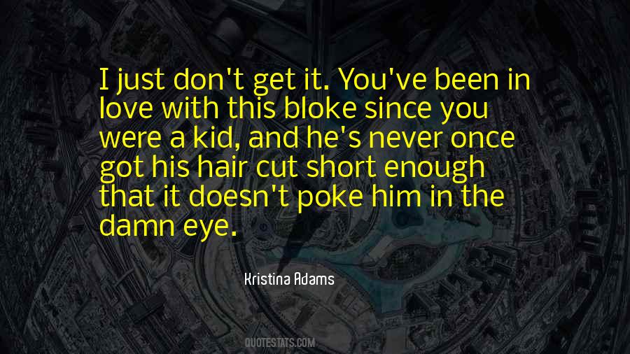 Kristina Adams Quotes #1153