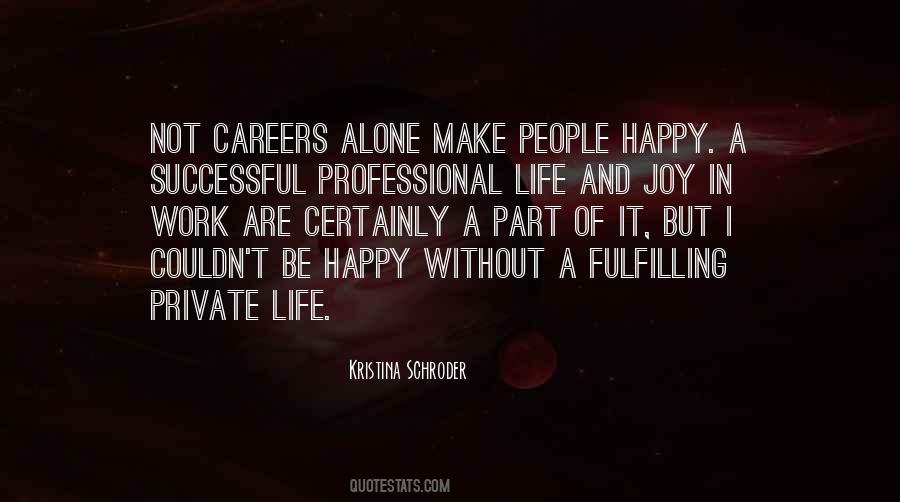 Kristina Schroder Quotes #1463995