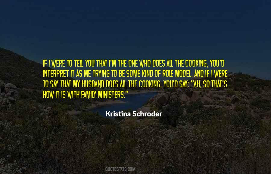 Kristina Schroder Quotes #1539410