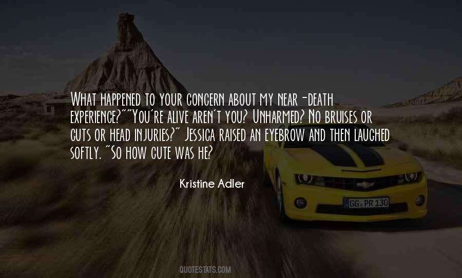 Kristine Adler Quotes #464250