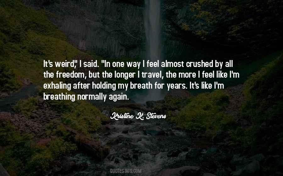 Kristine K. Stevens Quotes #769608