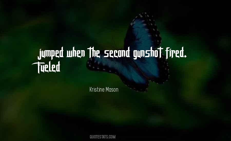 Kristine Mason Quotes #338945