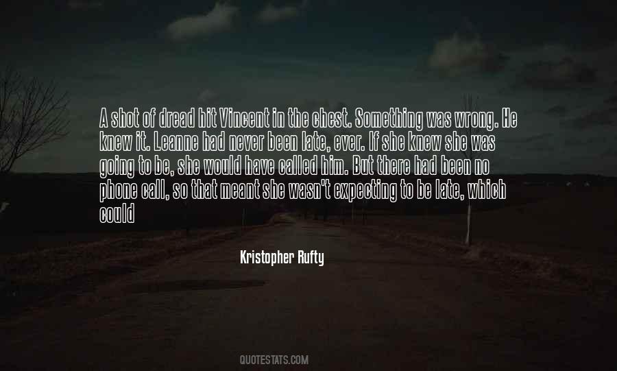 Kristopher Rufty Quotes #280610