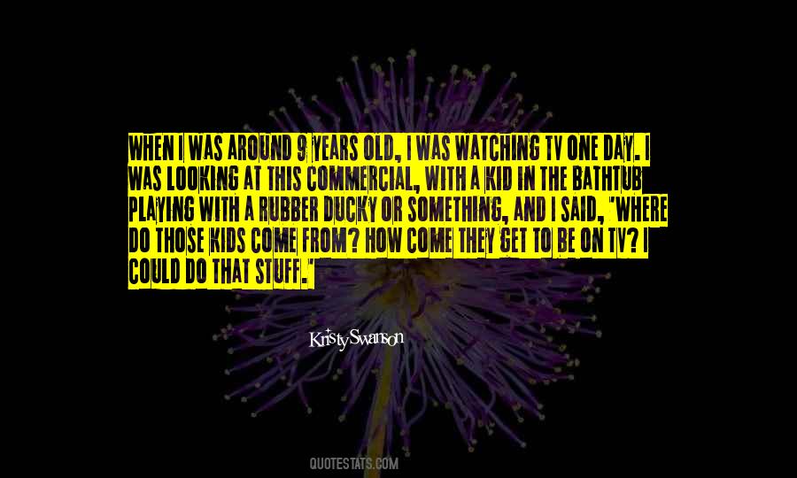 Kristy Swanson Quotes #1208720