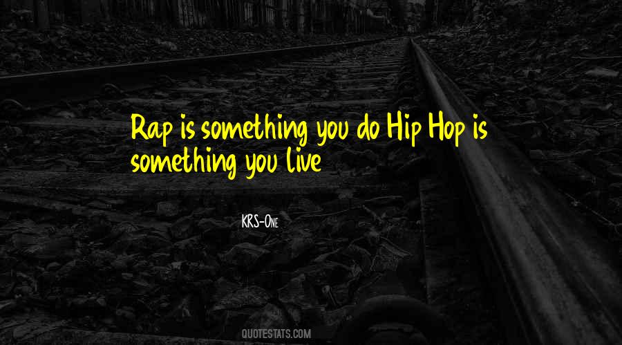 KRS-One Quotes #1401777