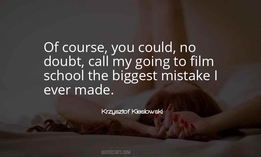 Krzysztof Kieslowski Quotes #1321412