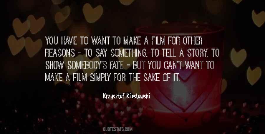 Krzysztof Kieslowski Quotes #1594576