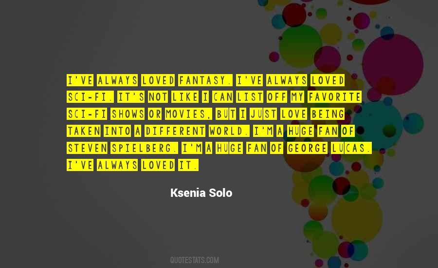 Ksenia Solo Quotes #478528