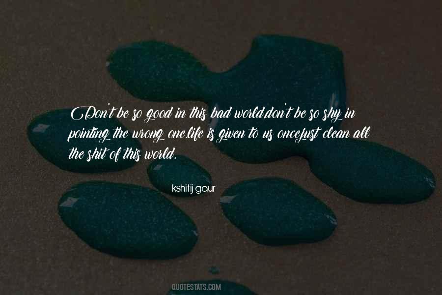 Kshitij Gaur Quotes #1605989 Kshitij Gaur Quotes #1605989