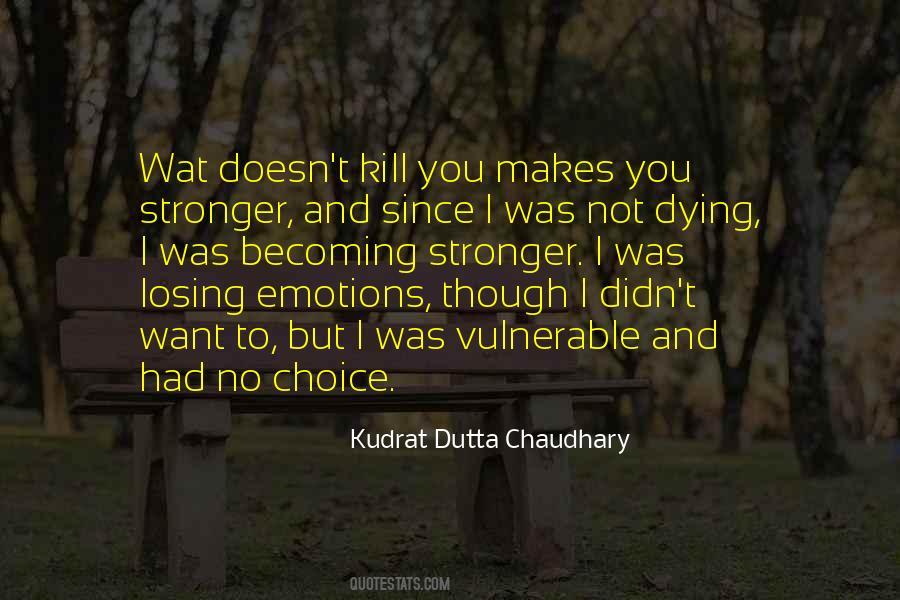 Kudrat Dutta Chaudhary Quotes #61879
