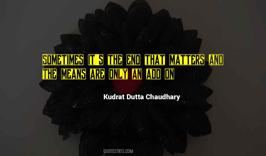 Kudrat Dutta Chaudhary Quotes #997479