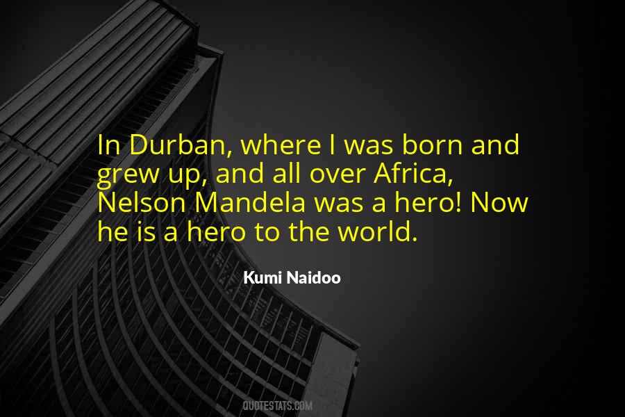 Kumi Naidoo Quotes #1810996