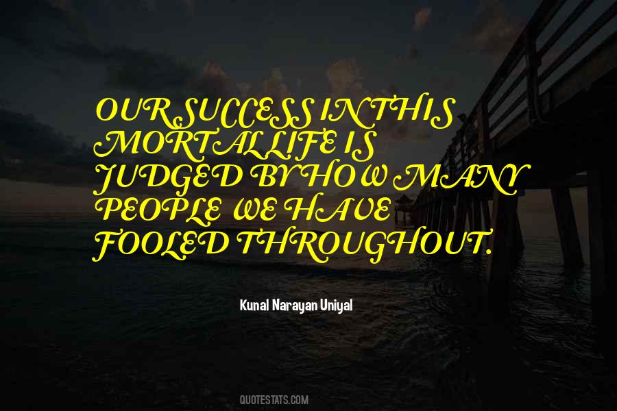 Kunal Narayan Uniyal Quotes #48593