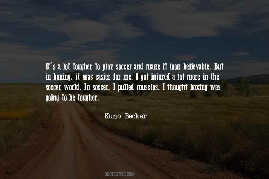 Kuno Becker Quotes #1373570
