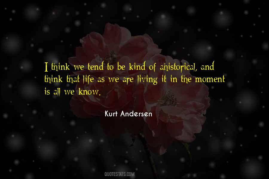 Kurt Andersen Quotes #621730