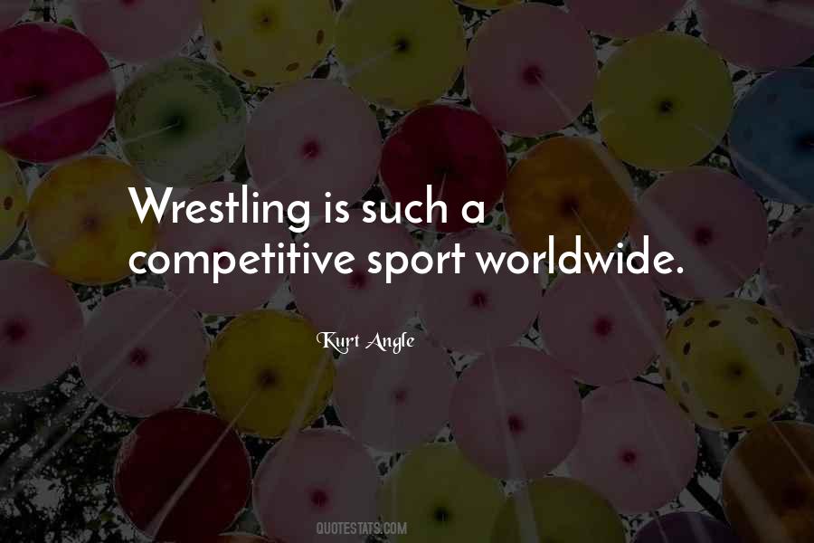 Kurt Angle Quotes #1183805